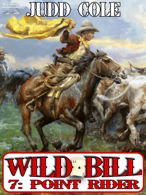 Title details for Point Rider (A Wild Bill Western Book 7) by Judd Cole - Available